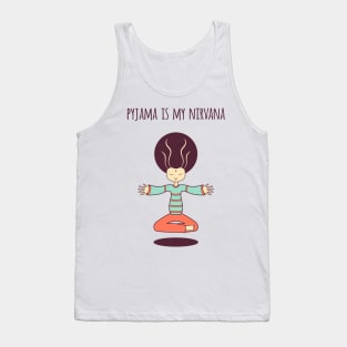 Pyjama is my Nirvana Tank Top